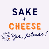 Sake + Cheese Yes,please T-shirt 2 (Women) Design
